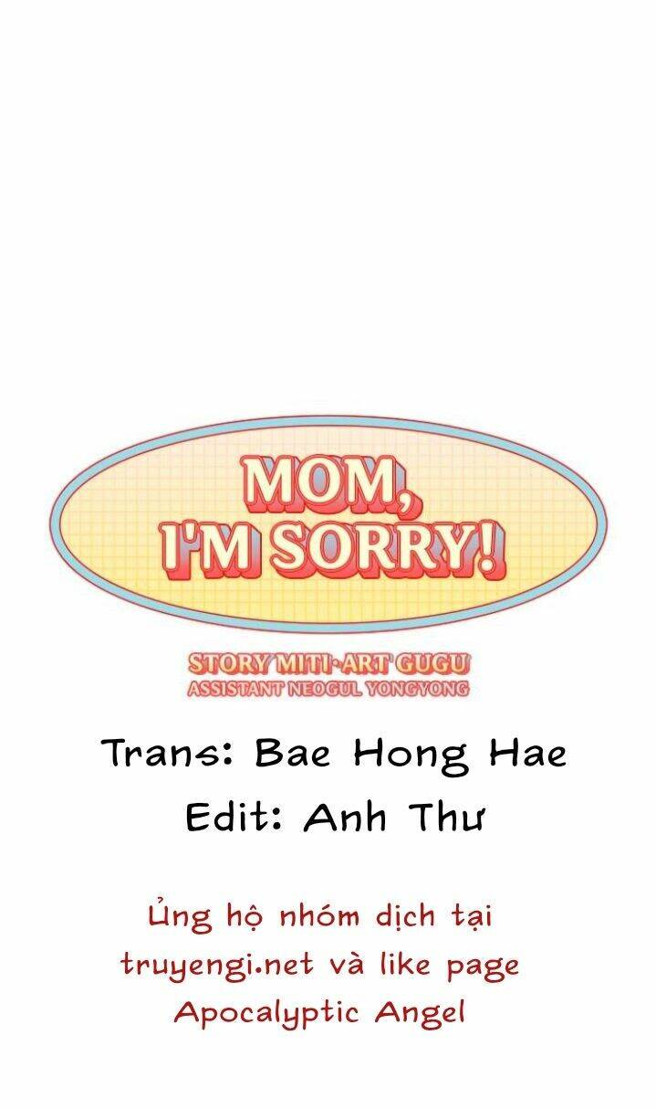 Mẹ Ơi, Con Xin Lỗi!: Chapter 12
