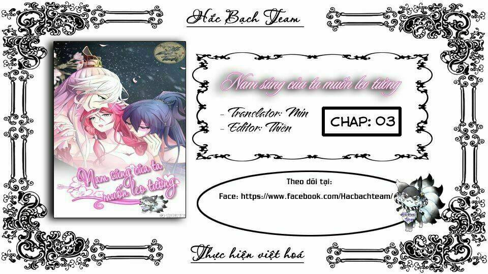 Nam Sủng Của Ta Muốn Leo Tường: Chapter 3