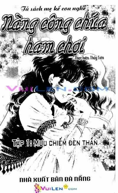 Nàng Công Chúa Ham Chơi: Chapter 1