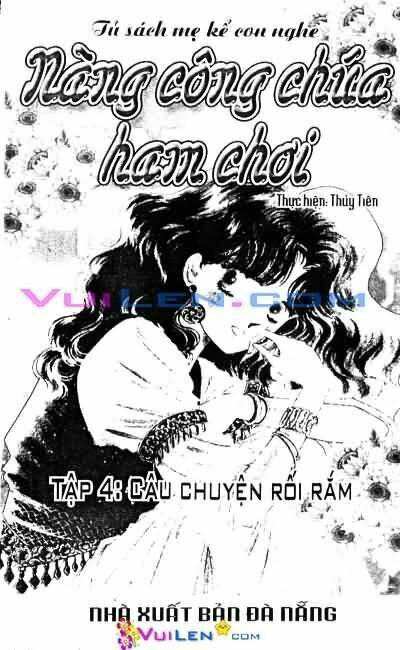 Nàng Công Chúa Ham Chơi: Chapter 4