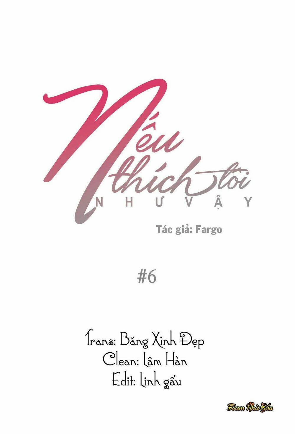 Nếu Thích Tôi Như Vậy (Ss2): Chapter 6