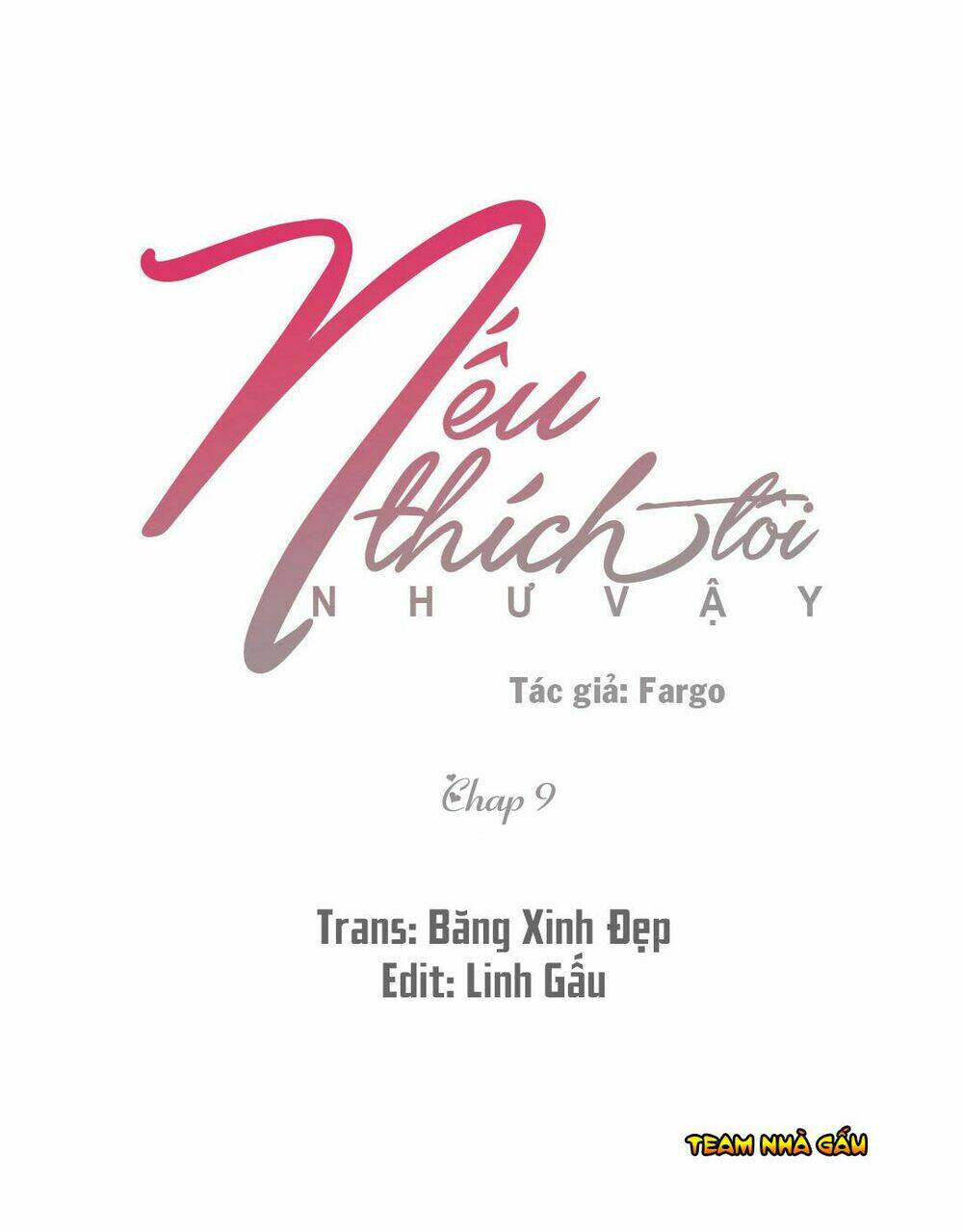 Nếu Thích Tôi Như Vậy (Ss2): Chapter 9