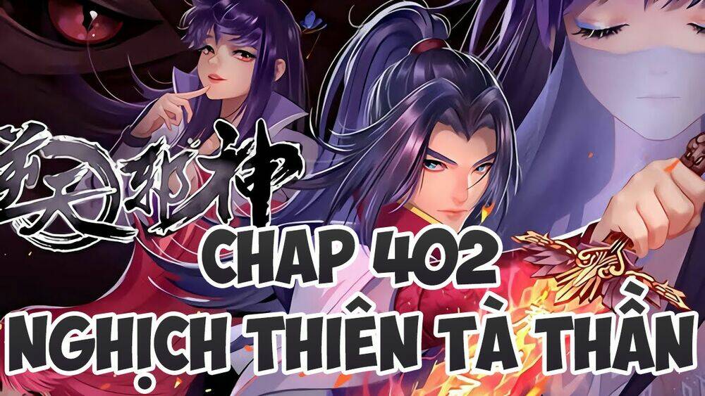 Nghịch Thiên Tà Thần: Chapter 402