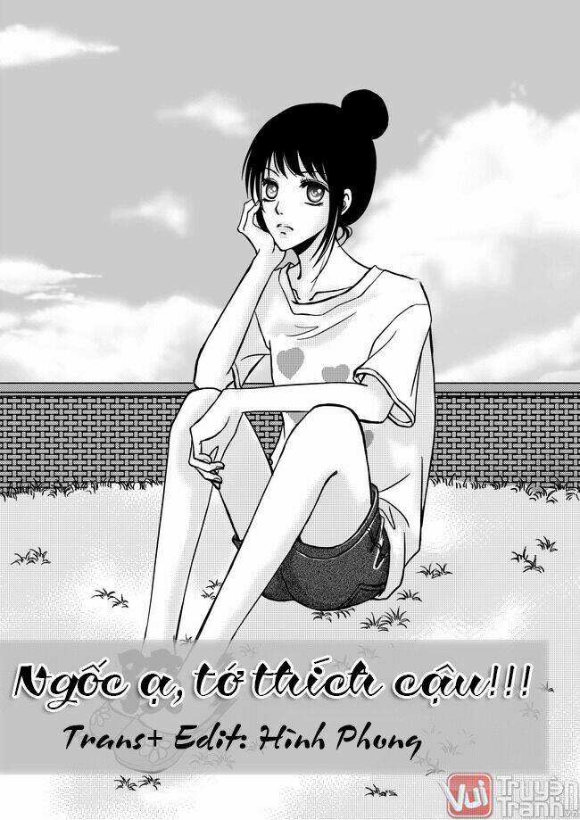 Ngốc Ạ, Tớ Thích Cậu: Chapter 1