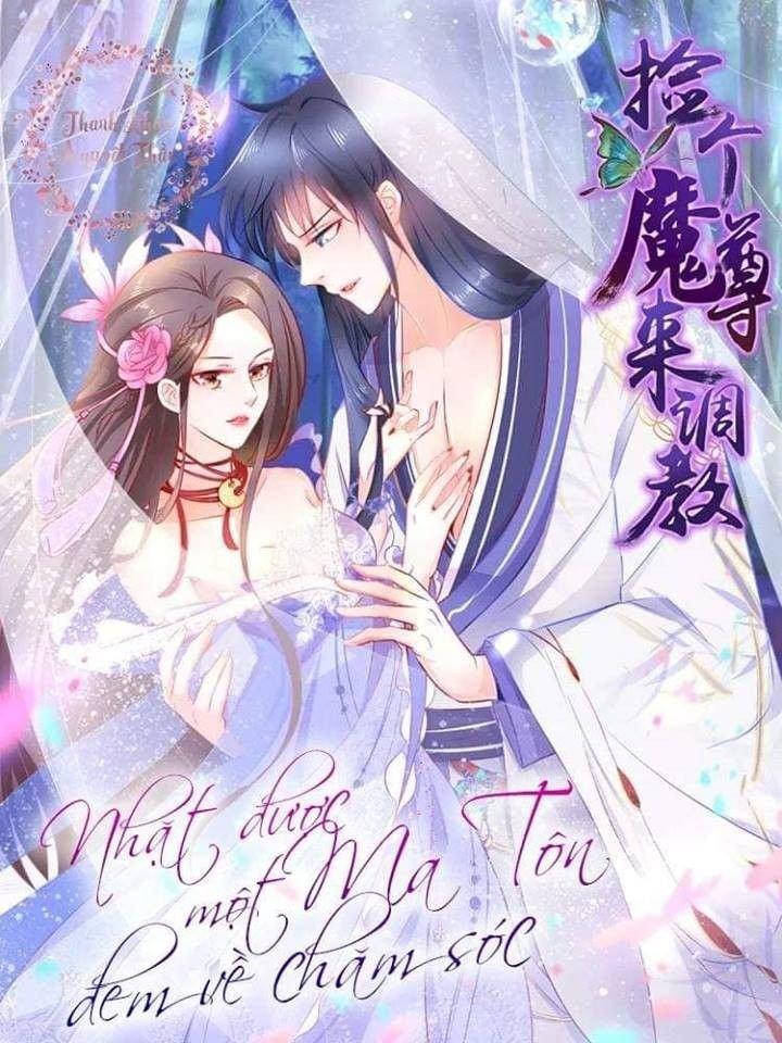 Nhặt Được Một Ma Tôn Đem Về Chăm Sóc: Chapter 1.1