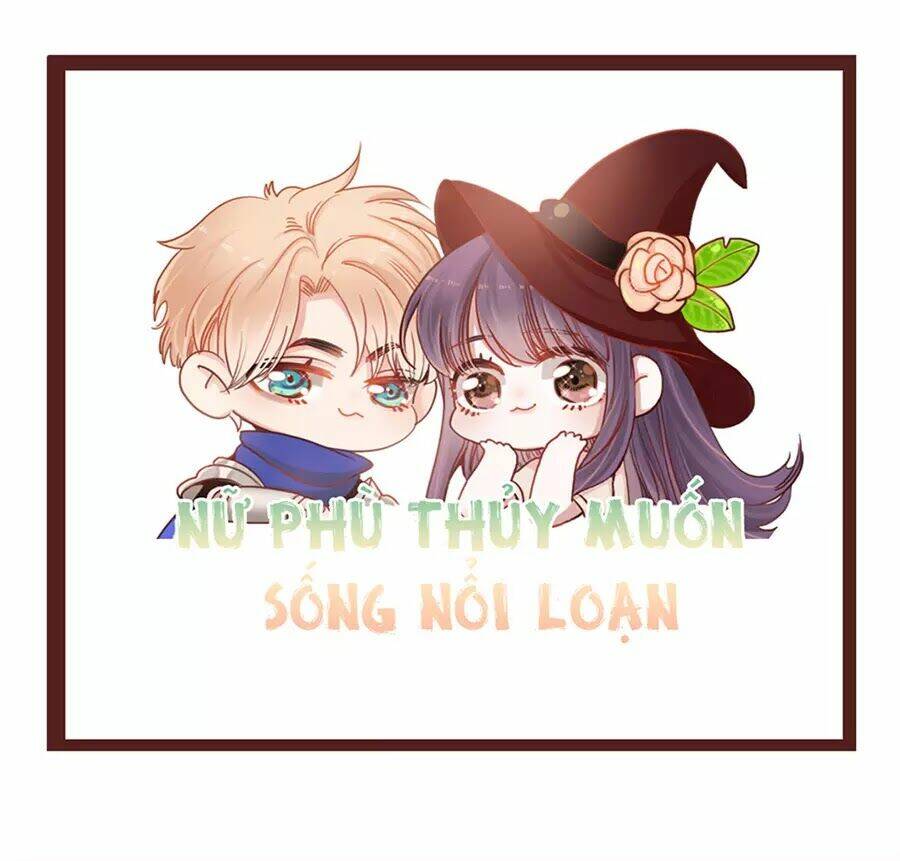 Nữ Phù Thủy Muốn Sống Nổi Loạn: Chapter 31
