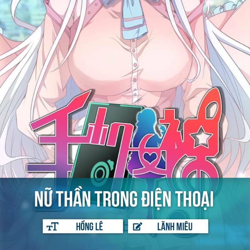 Nữ Thần Trong Điện Thoại: Chapter 3