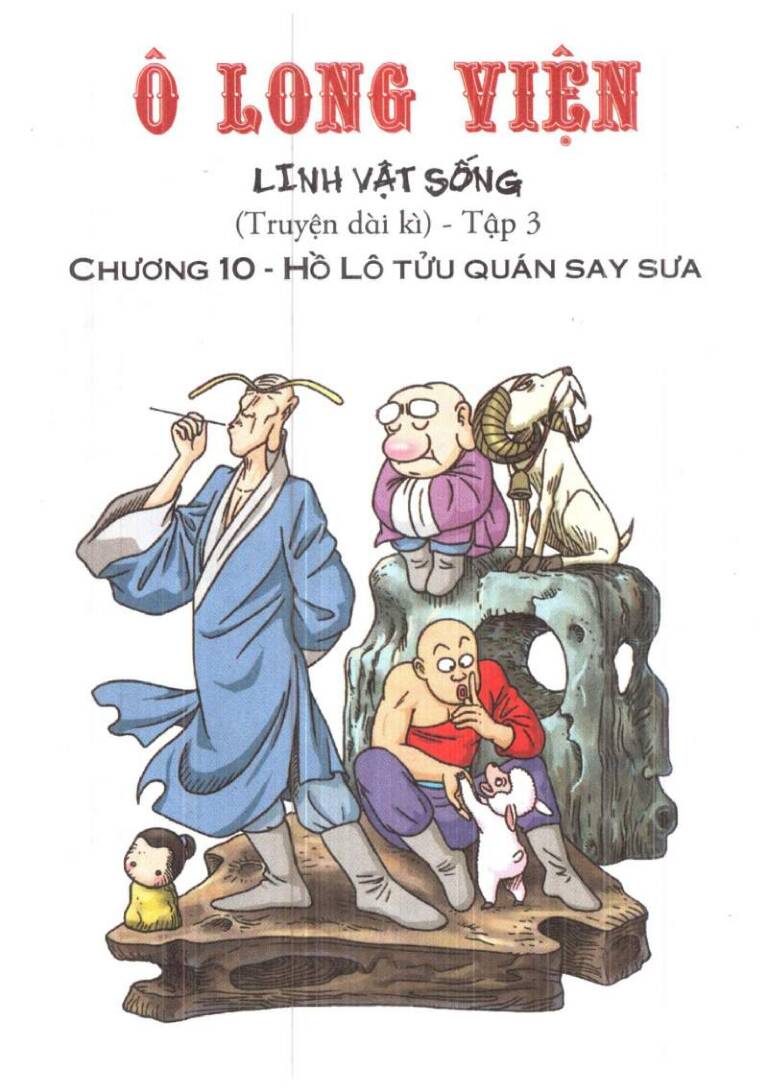 Ô Long Viện Linh Vật Sống (Truyện Dài): Chapter 10