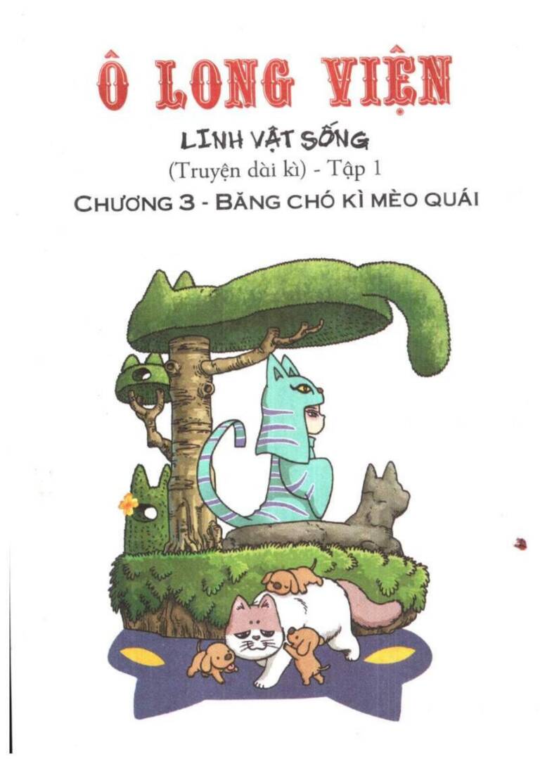 Ô Long Viện Linh Vật Sống (Truyện Dài): Chapter 3