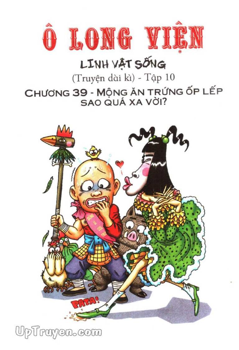 Ô Long Viện Linh Vật Sống (Truyện Dài): Chapter 39