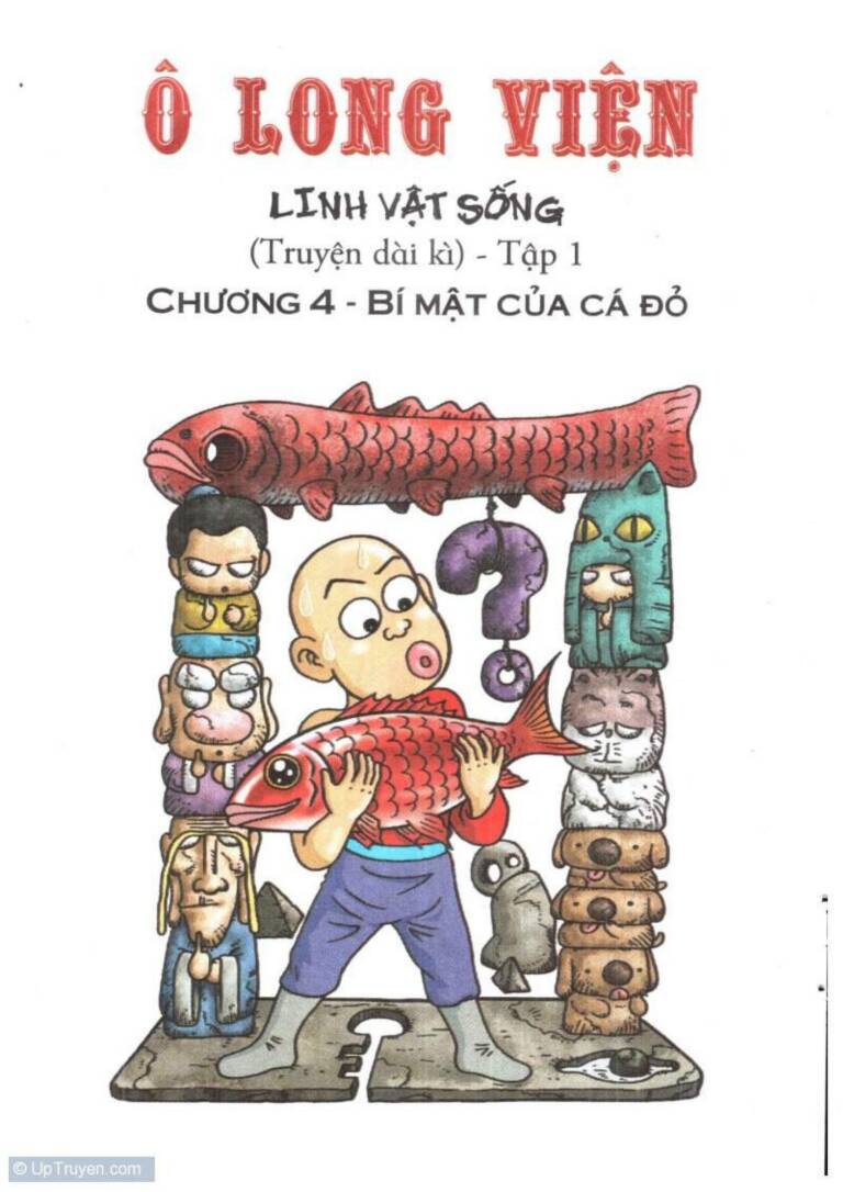 Ô Long Viện Linh Vật Sống (Truyện Dài): Chapter 4