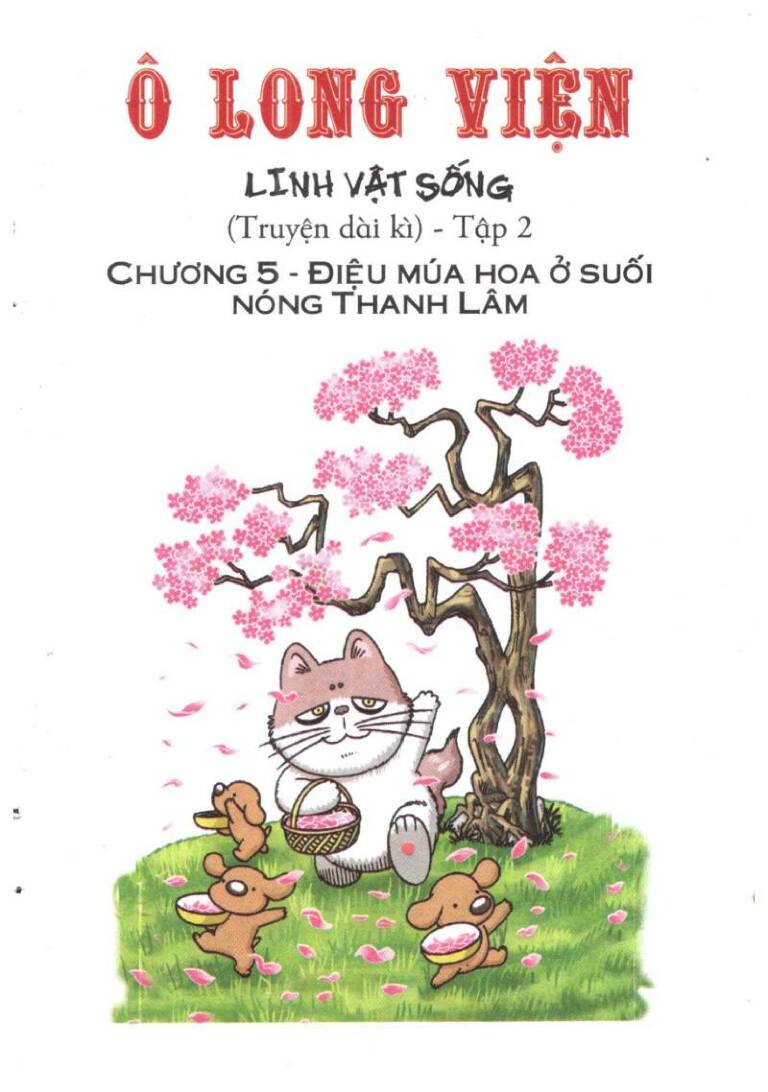 Ô Long Viện Linh Vật Sống (Truyện Dài): Chapter 5