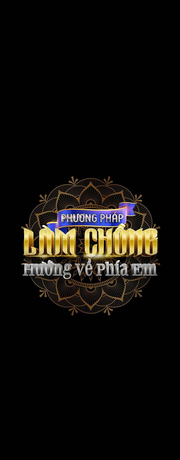 Phương Pháp Khiến Phu Quân Đứng Về Phía Tôi: Chapter 16