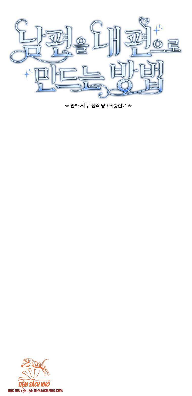 Phương Pháp Khiến Phu Quân Đứng Về Phía Tôi: Chapter 49