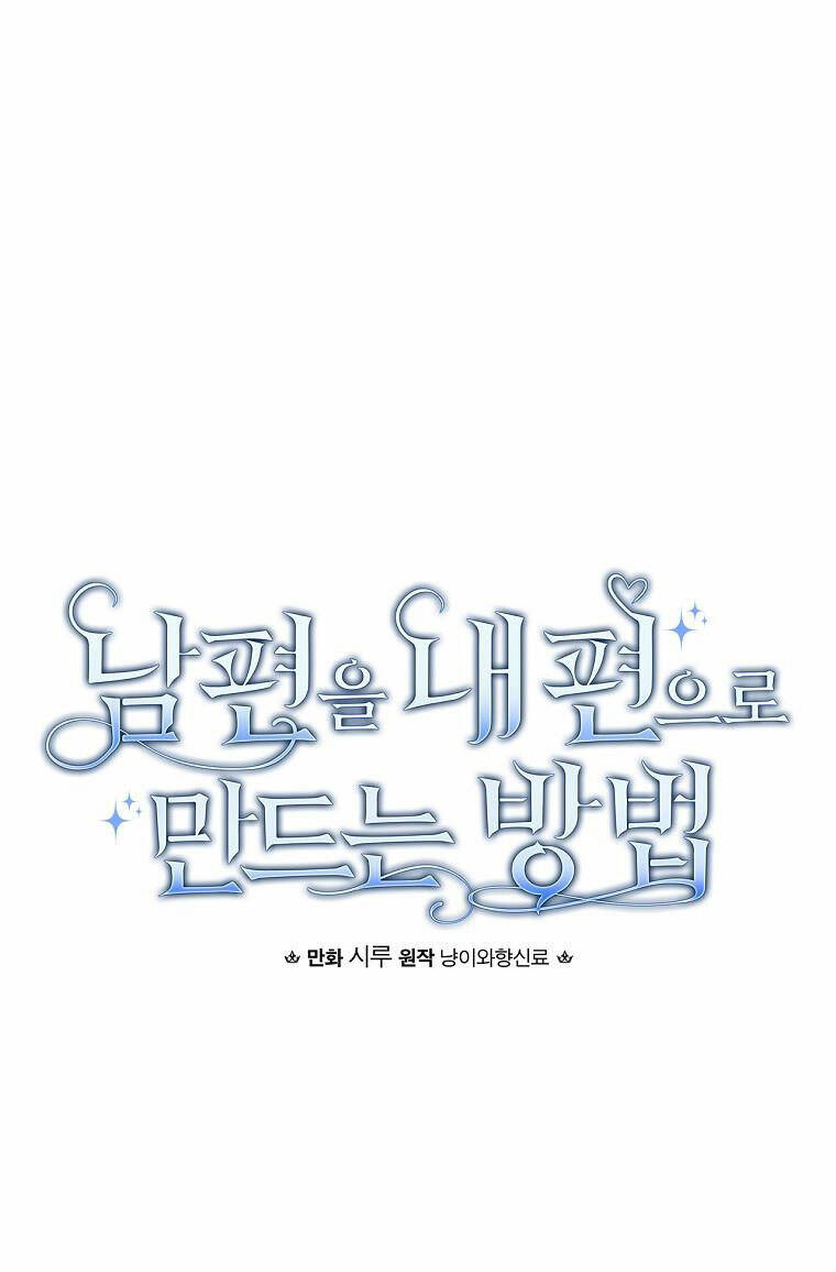 Phương Pháp Khiến Phu Quân Đứng Về Phía Tôi: Chapter 9