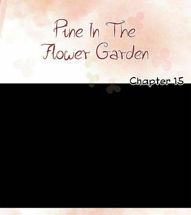 Pine In The Flower Garden: Chapter 15