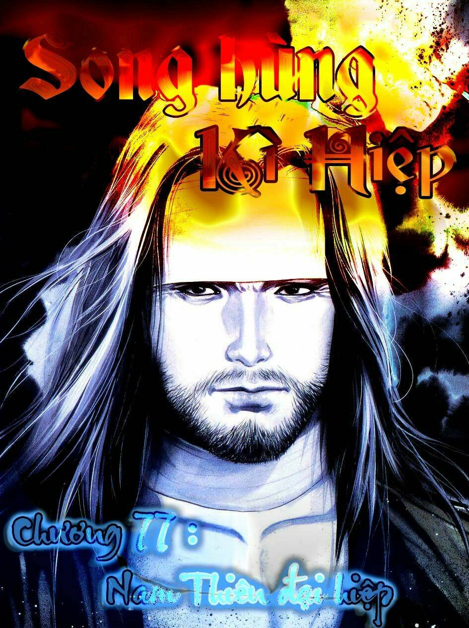 Song Hùng Kỳ Hiệp: Chapter 77