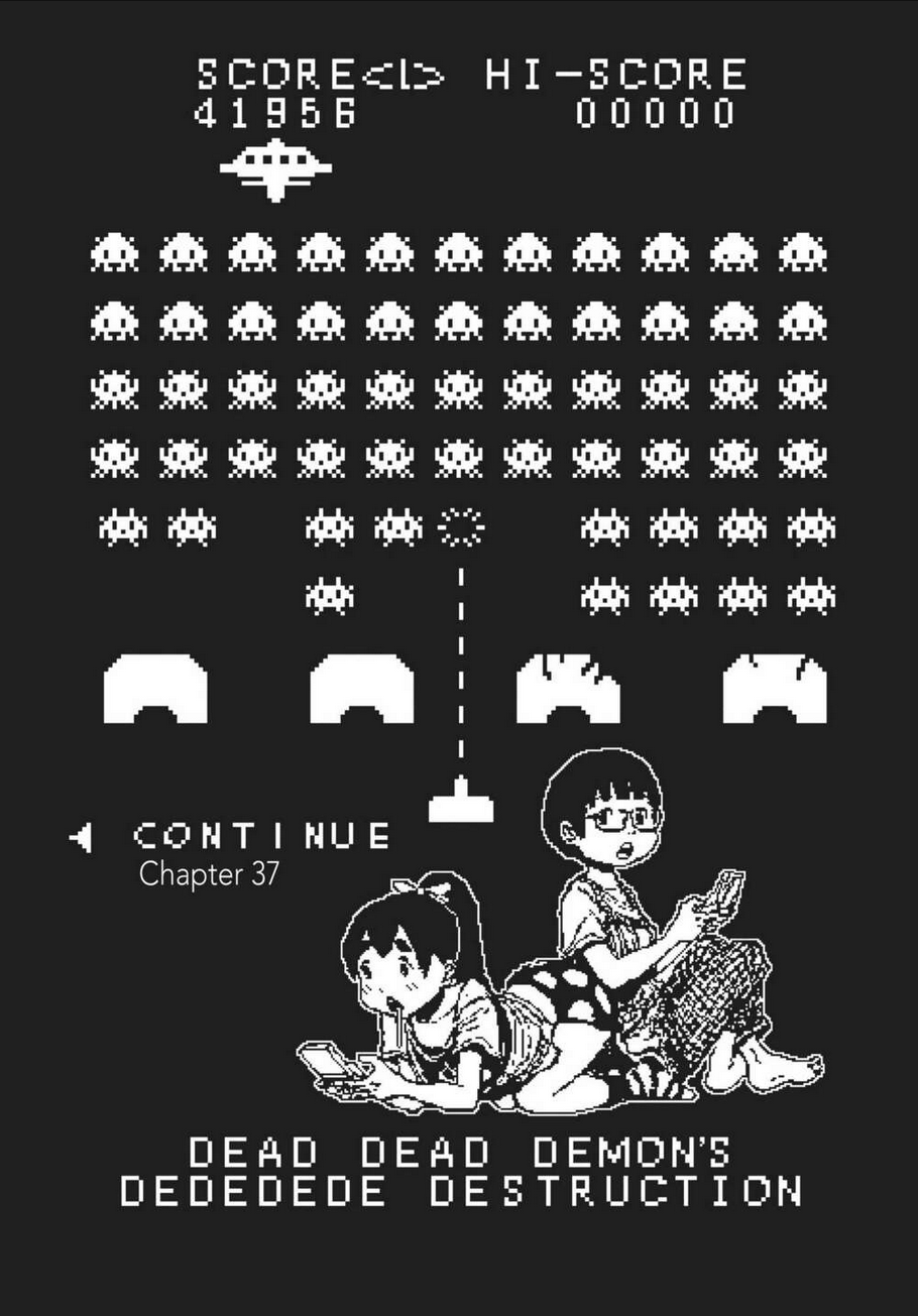 Sự Hủy Diệt Dededede Của Dead Dead Demon: Chapter 37
