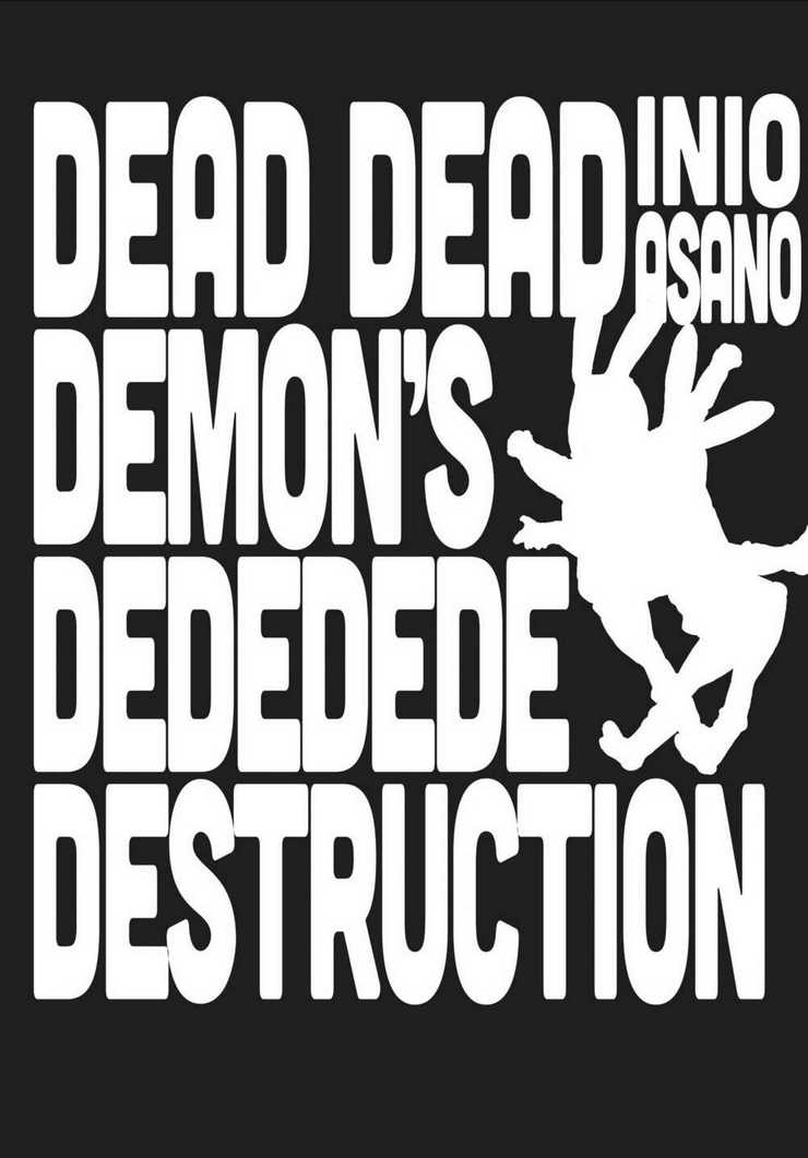 Sự Hủy Diệt Dededede Của Dead Dead Demon: Chapter 47