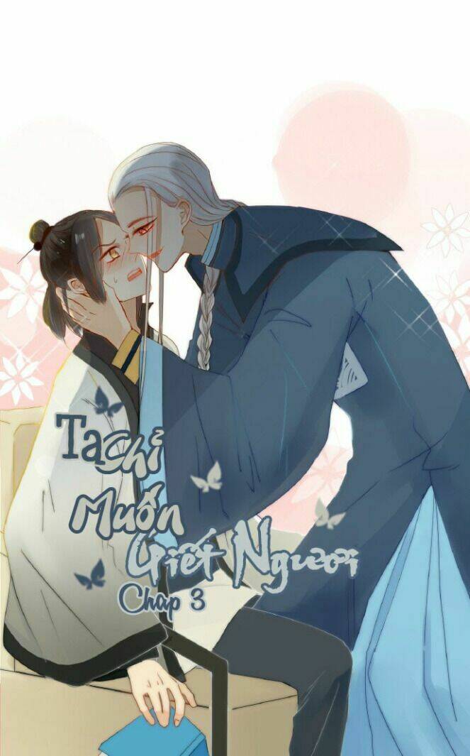 Ta Chỉ Muốn Giết Ngươi: Chapter 3