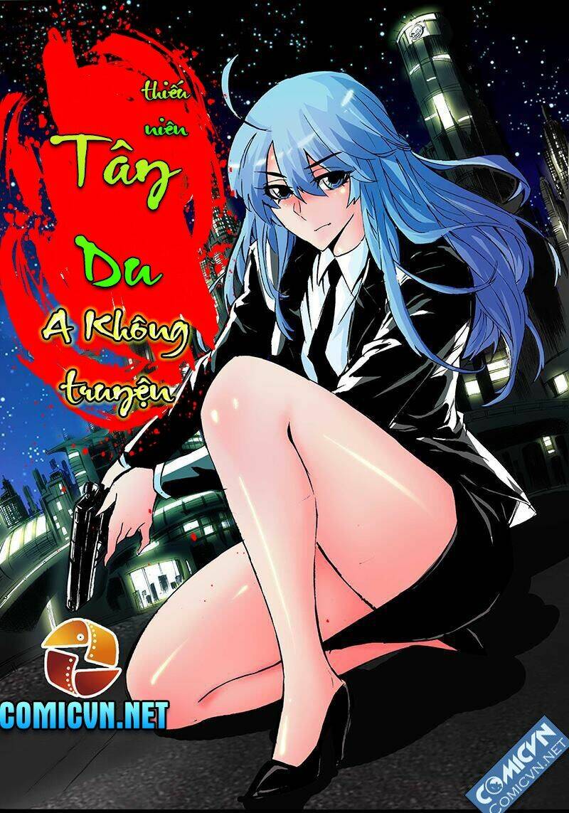 Tây Du Thiếu Niên A Không Truyện: Chapter 6