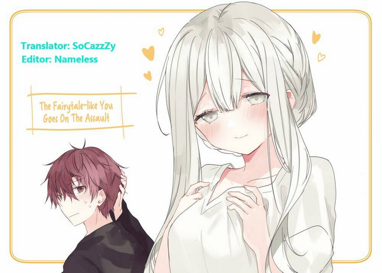 The Fairytale-Like You Goes On The Assault: Chapter 2
