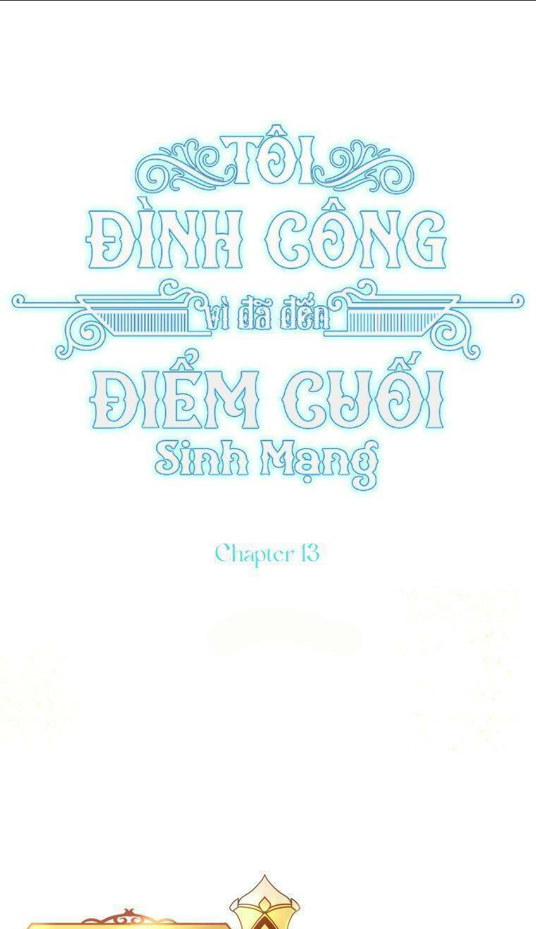 Tôi Đã Đình Công Vì Đã Đến Hạn Chót: Chapter 13