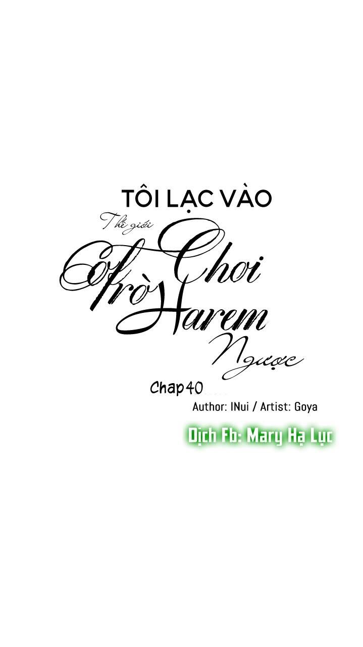 Tôi Lạc Vào Thế Giới Trò Chơi Harem Ngược: Chapter 40