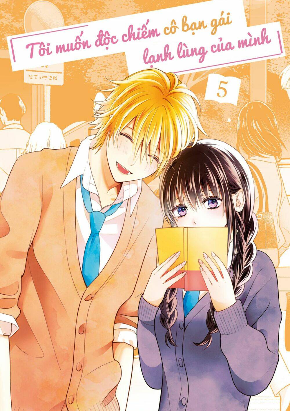Tôi Muốn Độc Chiếm Cô Bạn Gái Lạnh Lùng Của Mình: Chapter 28