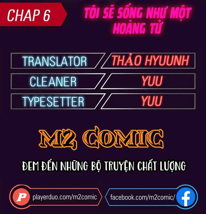 Tôi Sẽ Sống Như Một Hoàng Tử: Chapter 6