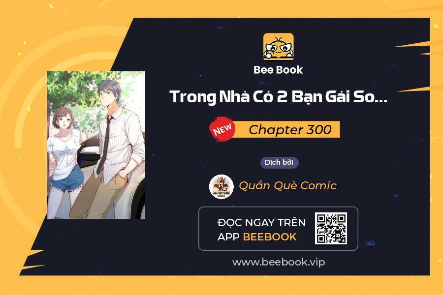 Trong Nhà Có 2 Bạn Gái Song Sinh: Chapter 300