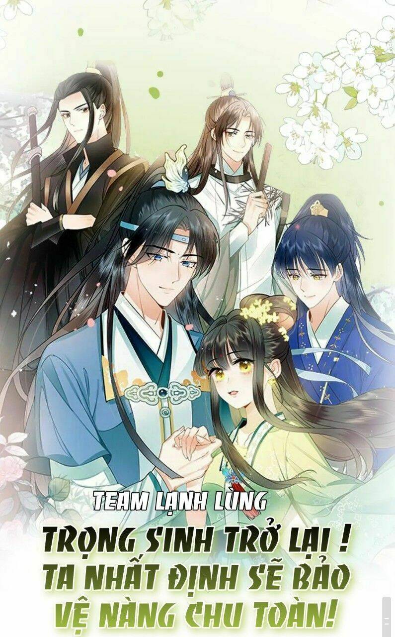 TRỌNG SINH TRỞ LẠI ! TA NHẤT ĐỊNH SẼ BẢO VỆ NÀNG CHU TOÀN !: Chapter 4