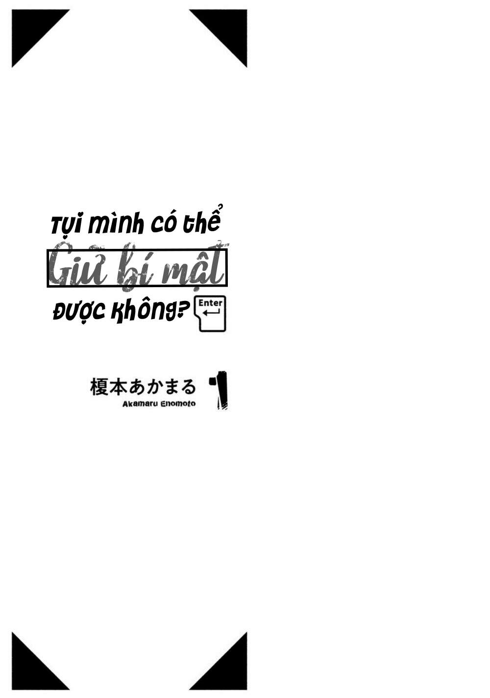 Tụi mình giữ bí mật được không?: Chapter 1