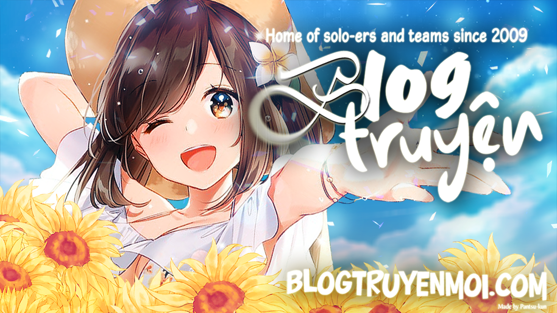 Tuyên bố tạm biệt [ Update chap 14 - tạm biệt]: Chapter 12