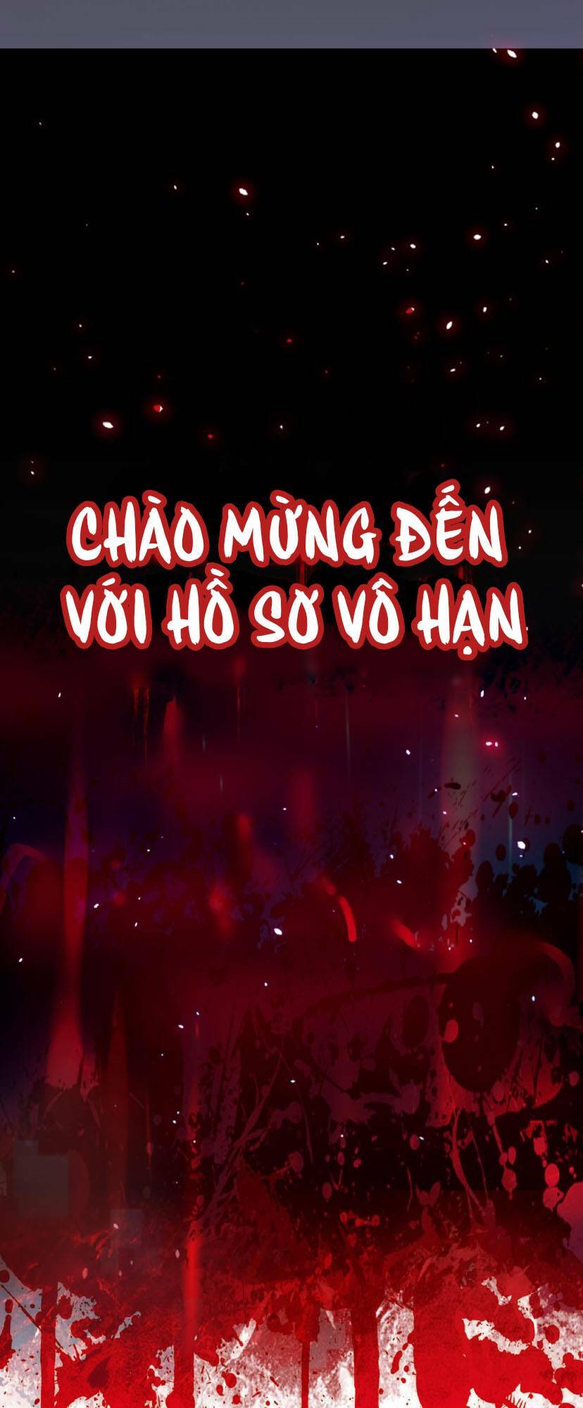 Vô Hạn Hồ Sơ: Chapter 1