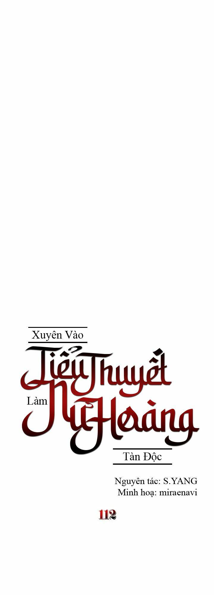 Xuyên Vào Tiểu Thuyết Làm Nữ Hoàng Tàn Độc: Chapter 112