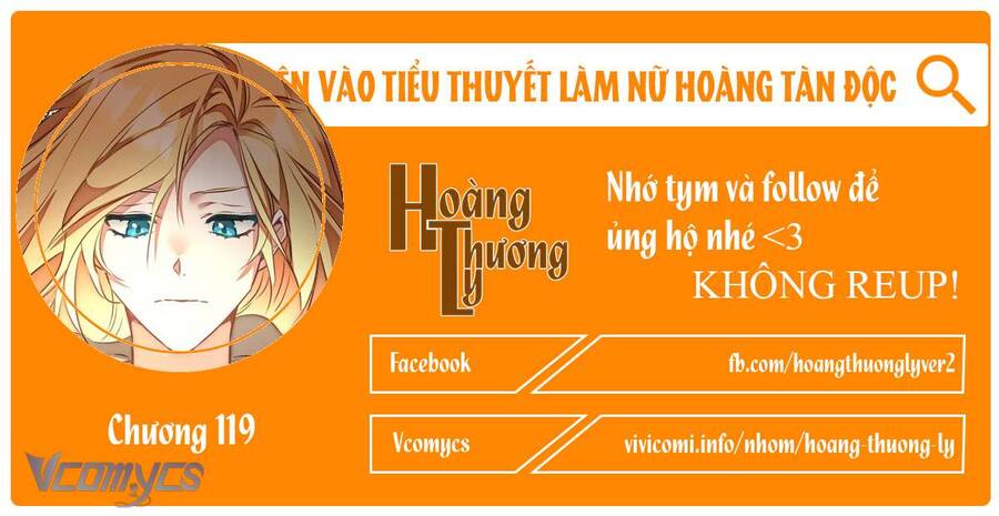 Xuyên Vào Tiểu Thuyết Làm Nữ Hoàng Tàn Độc: Chapter 119