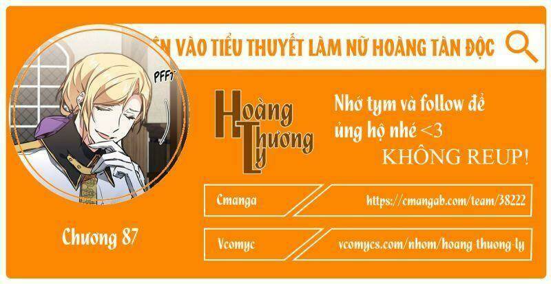 Xuyên Vào Tiểu Thuyết Làm Nữ Hoàng Tàn Độc: Chapter 87