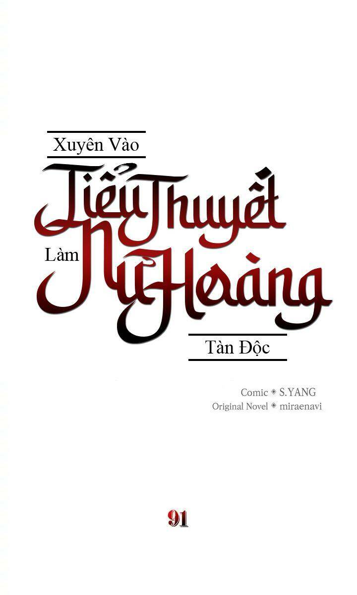 Xuyên Vào Tiểu Thuyết Làm Nữ Hoàng Tàn Độc: Chapter 91